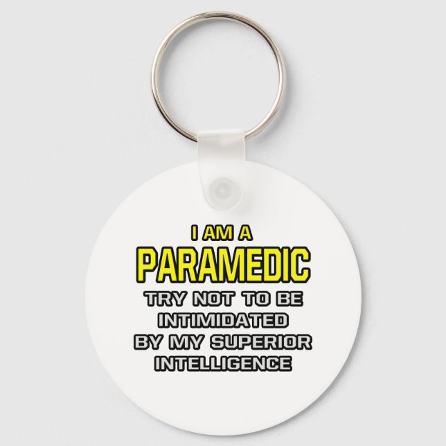 Paramedic...Superior Intelligence Keychain (Front)