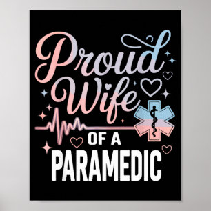 Paramedic Wife Proud Wife Of An Paramedic Poster