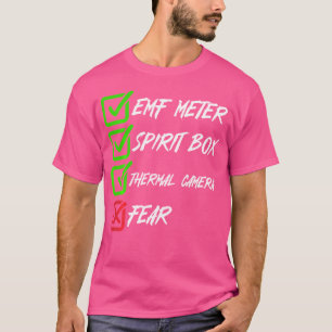 Paranormal Investigation Emf Thermal Camera Ghost  T-Shirt