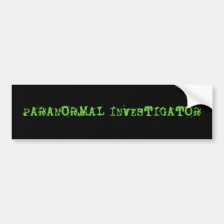 PARANORMAL INVESTIGATOR BUMPER STICKER
