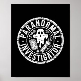 Paranormal investigator ghost hunter poster