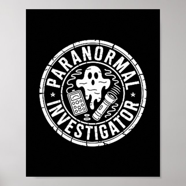 Paranormal investigator ghost hunter  poster (Front)
