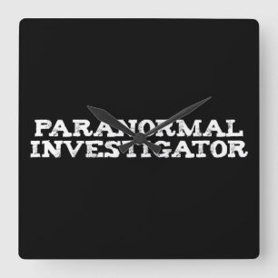 Paranormal Investigator Ghost Hunting Square Wall Clock