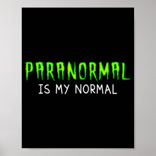 Paranormal Investigator Halloween Paranormal Is Poster