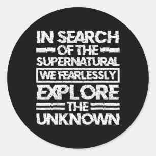 Paranormal Investigator In Search Of The Supernatu Classic Round Sticker