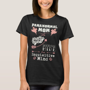 Paranormal Investigator Mom for Ghost Hunting T-Shirt