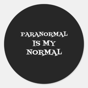 Paranormal Is My Normal Ghost Hunting Shirt Classic Round Sticker