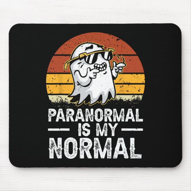 Paranormal Is My Normal Retro Ghost Hunting Hallow Mouse Pad (Front)