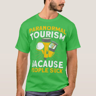 Paranormal Tourism Haunted House Ghost Hunter T-Shirt