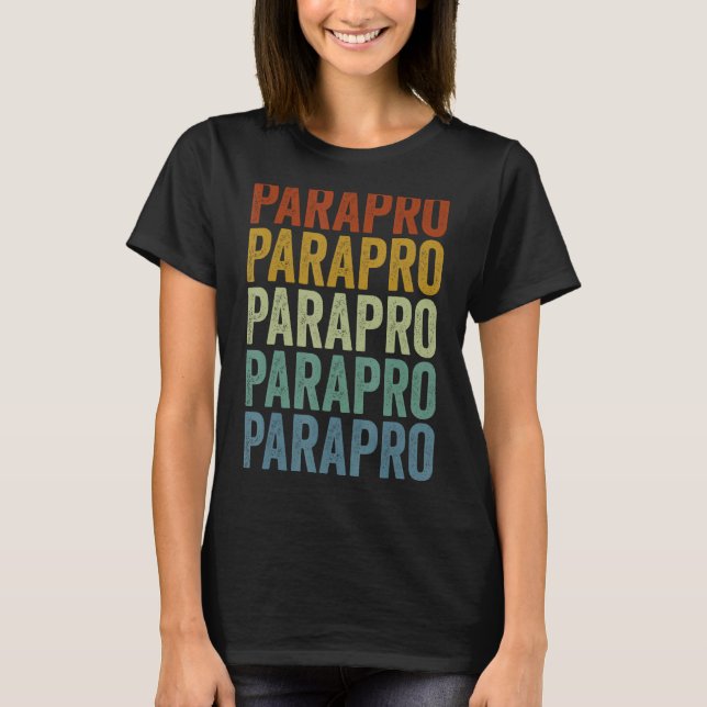 Parapro Paraeducator Paraprofessional T-Shirt (Front)