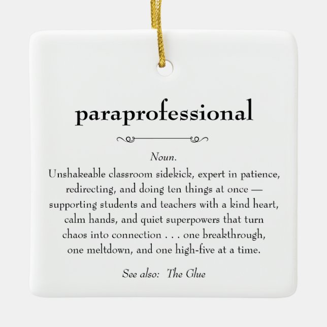 Paraprofessional Definition Appreciation Gift Ceramic Ornament (Front)