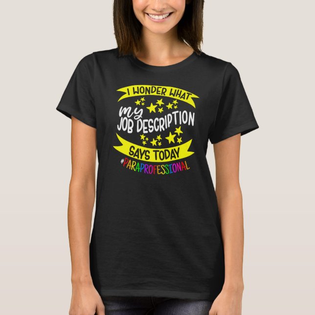 Paraprofessional Educator  Teachers Assistant Para T-Shirt (Front)