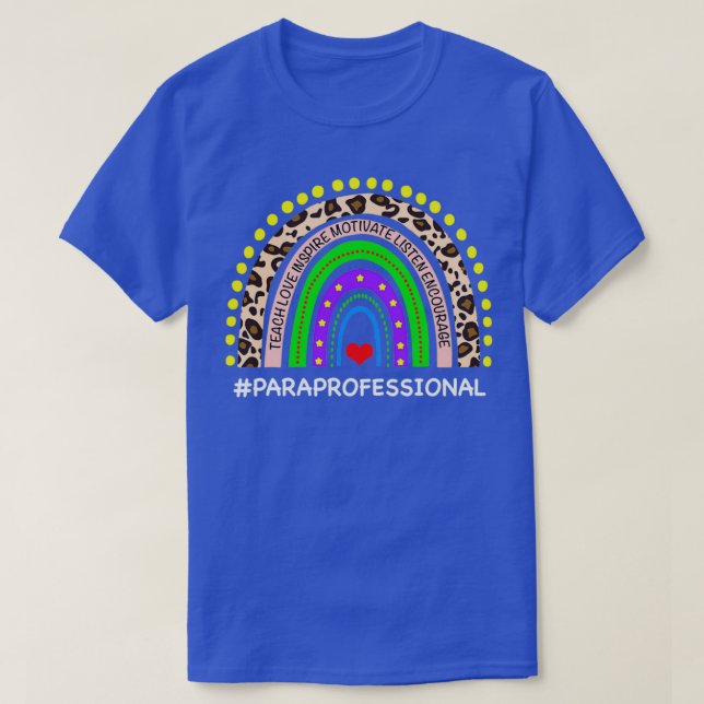 Paraprofessional Life Leopard Rainbow Teacher Back T-Shirt (Design Front)