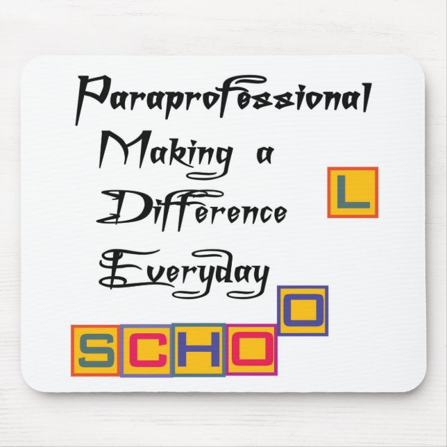 PARAPROFESSIONAL MAKING A DIFFERENCE MOUSE PAD (Front)