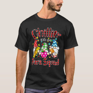 Paraprofessional Para Squad Chillin Gnomes Christm T-Shirt