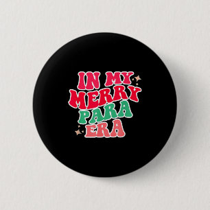 Paraprofessional Shirt, In My Para Era, Christmas  2 Inch Round Button