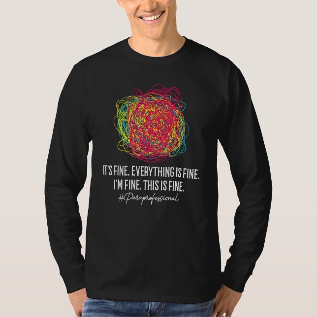 Paraprofessional Teaching Assistant Teacher Aide T-Shirt (Front)