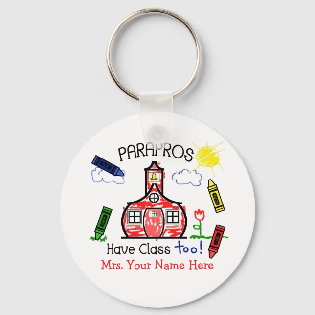 Parapros Have Class Too! Crayons & Schoolhouse Keychain (Front)