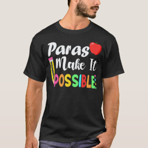 Paras Make It Possible Apple And Pencil Back To Sc T-Shirt