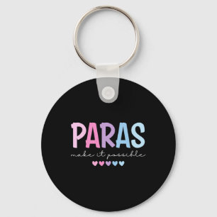 Paras Make It Possible Heart Para Paraprofessional Keychain