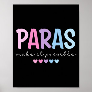 Paras Make It Possible Heart Para Paraprofessional Poster