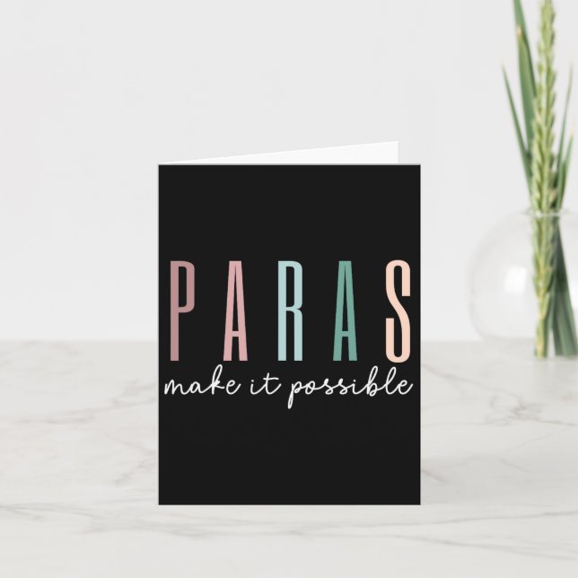 Paras Make It Possible Paraprofessional Teacher Ap Card (Front)