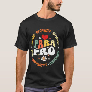 Paras Pro Paraprofessional Teacher Assistant Aide T-Shirt