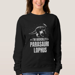 Parasaurolophus Dinosaur Future Paleontology Dino Sweatshirt