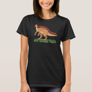 Parasaurolophus Future Paleontologist & Dinosaur T-Shirt