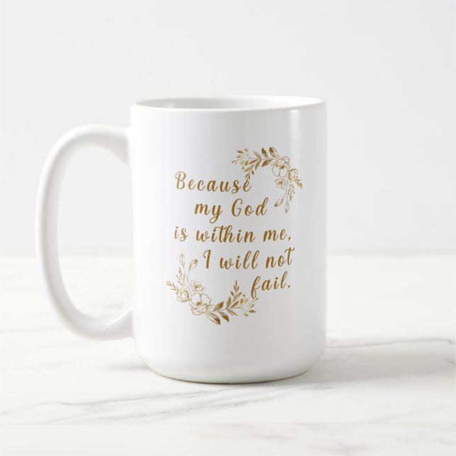 "Parce que mon Dieu est en moi" 15 oz de café Mug (Gauche)