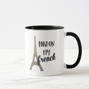 Pardon My French Mug