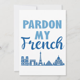 Pardon My French - Paris Skyline