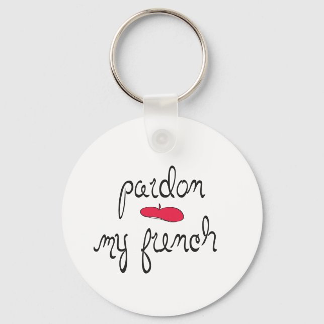 Pardon My French with Beret Keychain (Front)