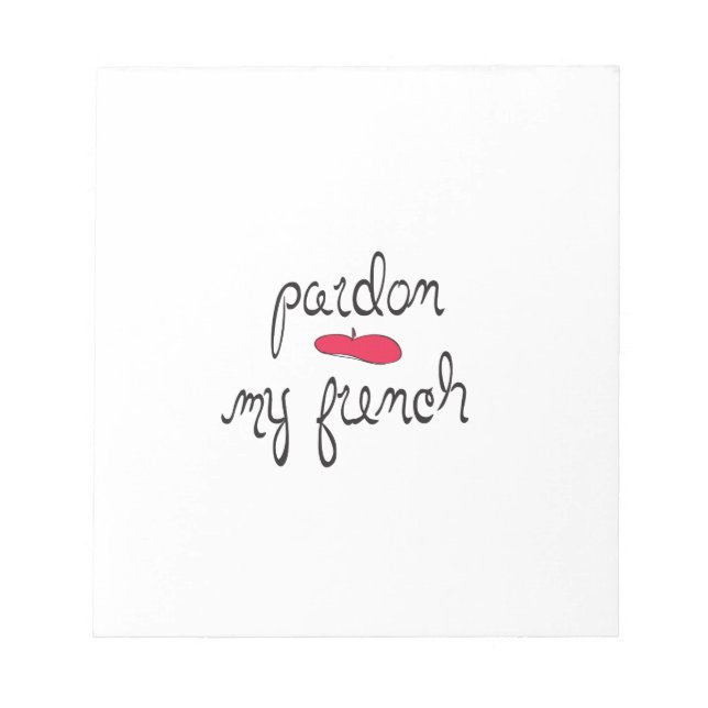 Pardon My French with Beret Notepad (Front)