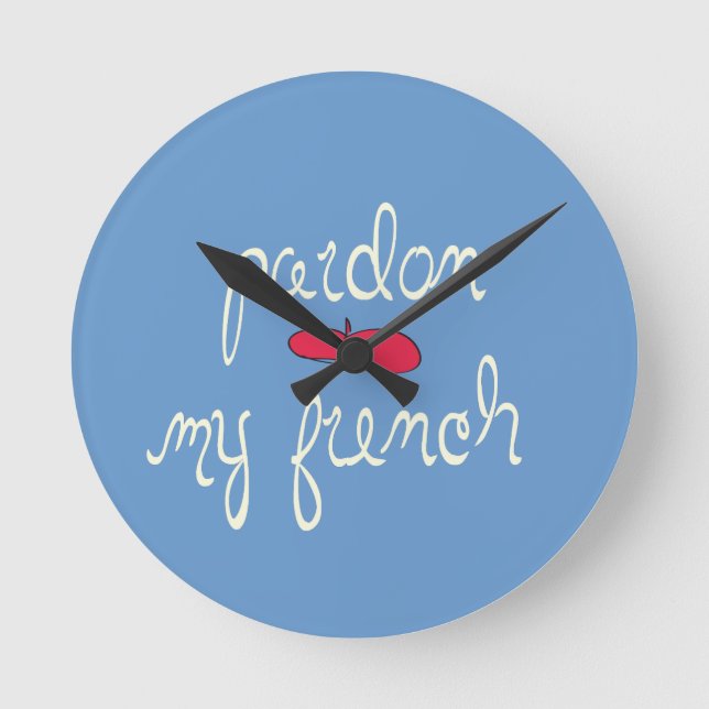 Pardon My French with Beret Round Clock (Front)