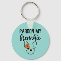 Pardon My Frenchie Button Keychain