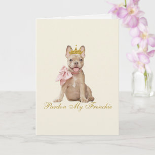 Pardon My Frenchie Card