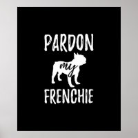 pardon my frenchie | french bulldog owners gift