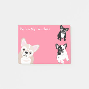 Pardon My Frenchies Post-it Notes