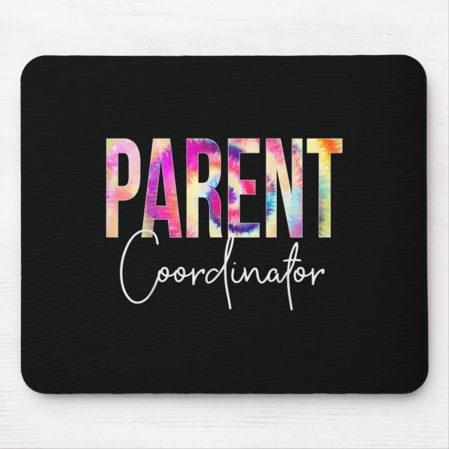 Parent Coordinator Tie Dye Back To School Apprecia Mouse Pad (Front)