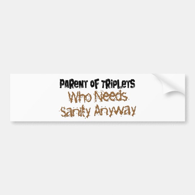 Parent of TRIPLETS Bumper Sticker (Front)