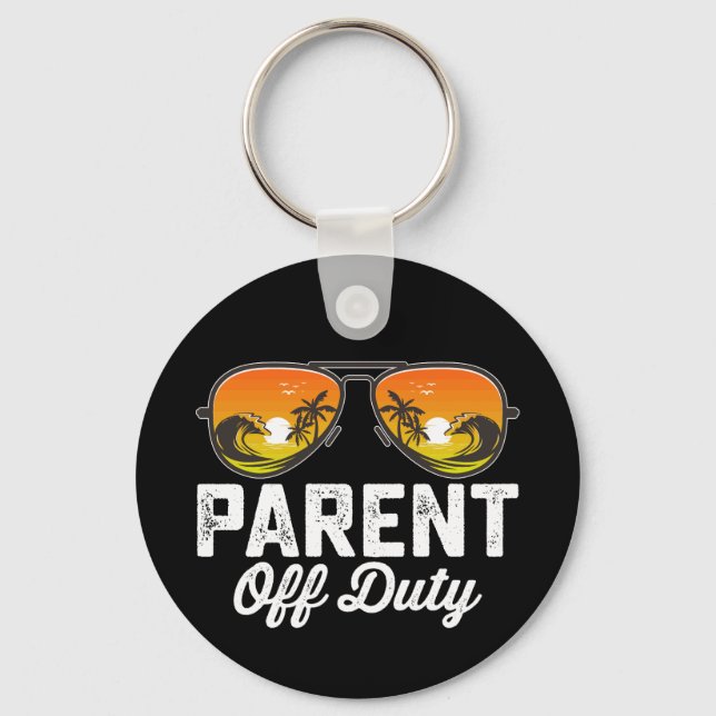 Parent Off Duty Sunglasses Last Day Of School Keychain (Front)