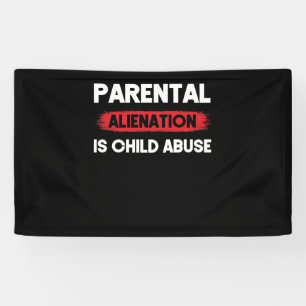 Parental Alienation is Child Abuse Awareness Banner