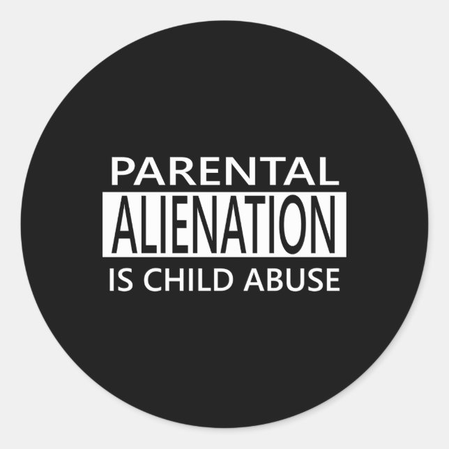 Parental Alienation Is Child Abuse Awareness Classic Round Sticker (Front)