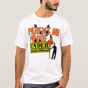 Parenting Mode Under Construction Expecting Parent T-Shirt