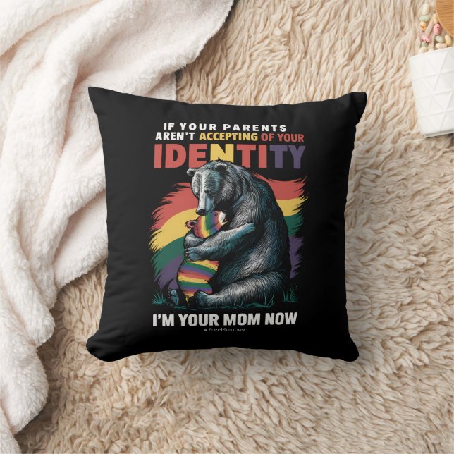 Parents Accepting Im Your Mom Now Bear Hug LGBTQ  Throw Pillow (Blanket)