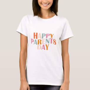 Parents' Day T-Shirt - Celebrate with Mom and Dad 