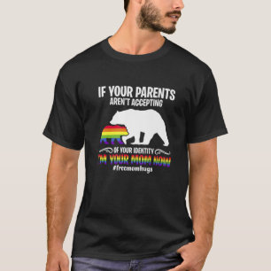 Parents Don't Accept I'm Your Mom Now - LGBT Pride T-Shirt