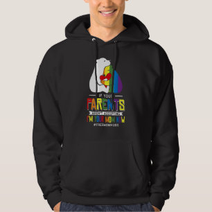 Parents Don't Accept I'm Your Mom Now Lgbt Suppor Hoodie