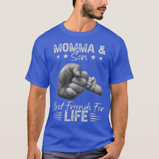 Parents Momma Son Best Friends For Life Mama Mothe T-Shirt